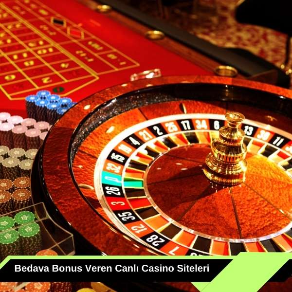 Bedava Bonus Veren Canlı Casino Siteleri